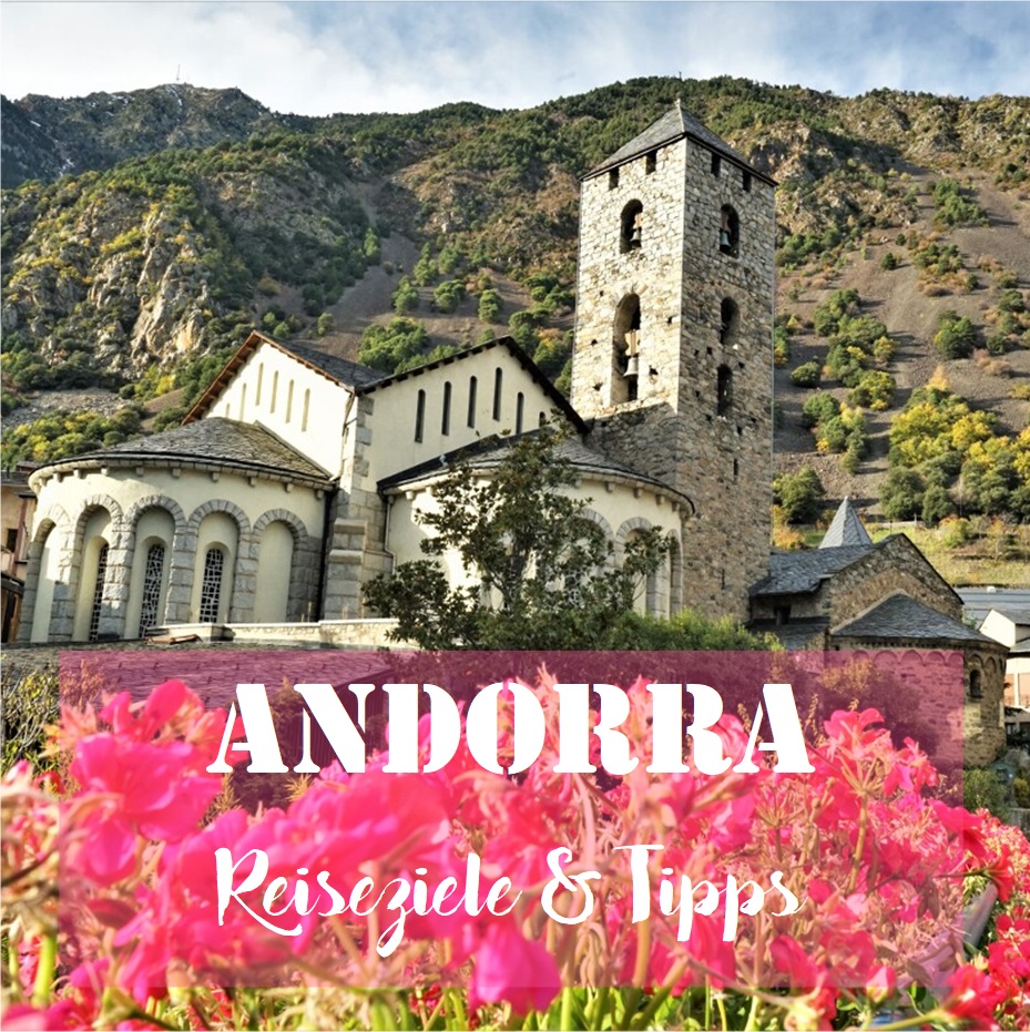 Andorra: Reiseziele & Tipps