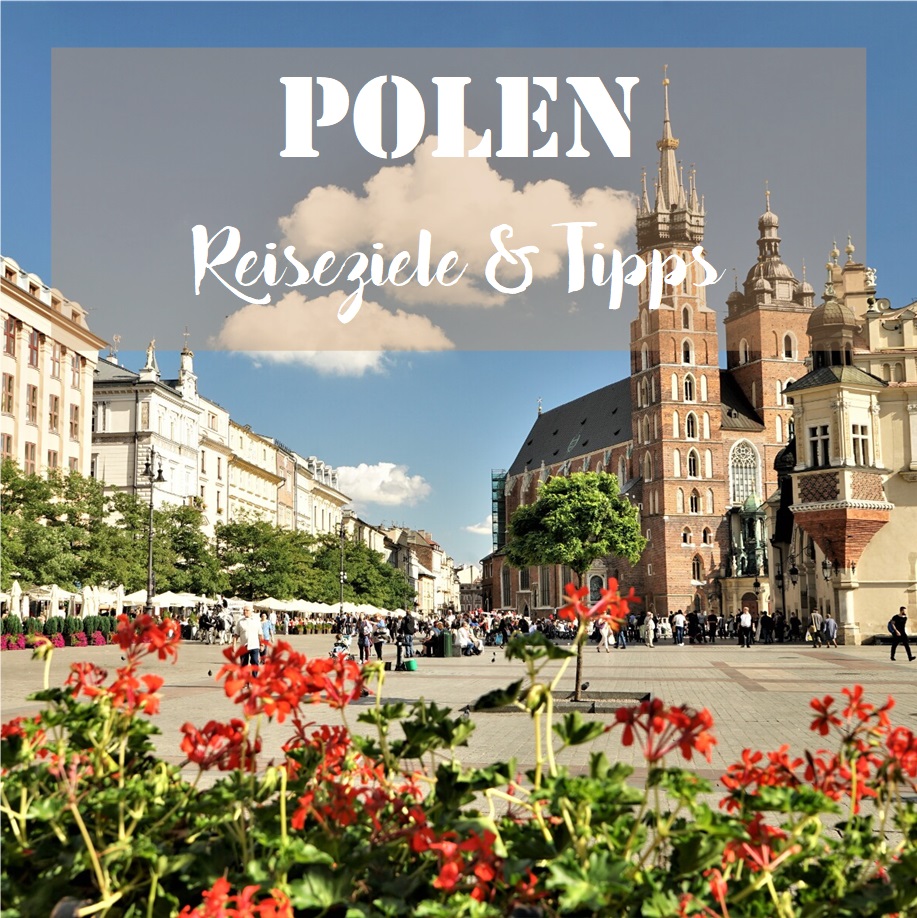 Polen: Reiseziele & Tipps
