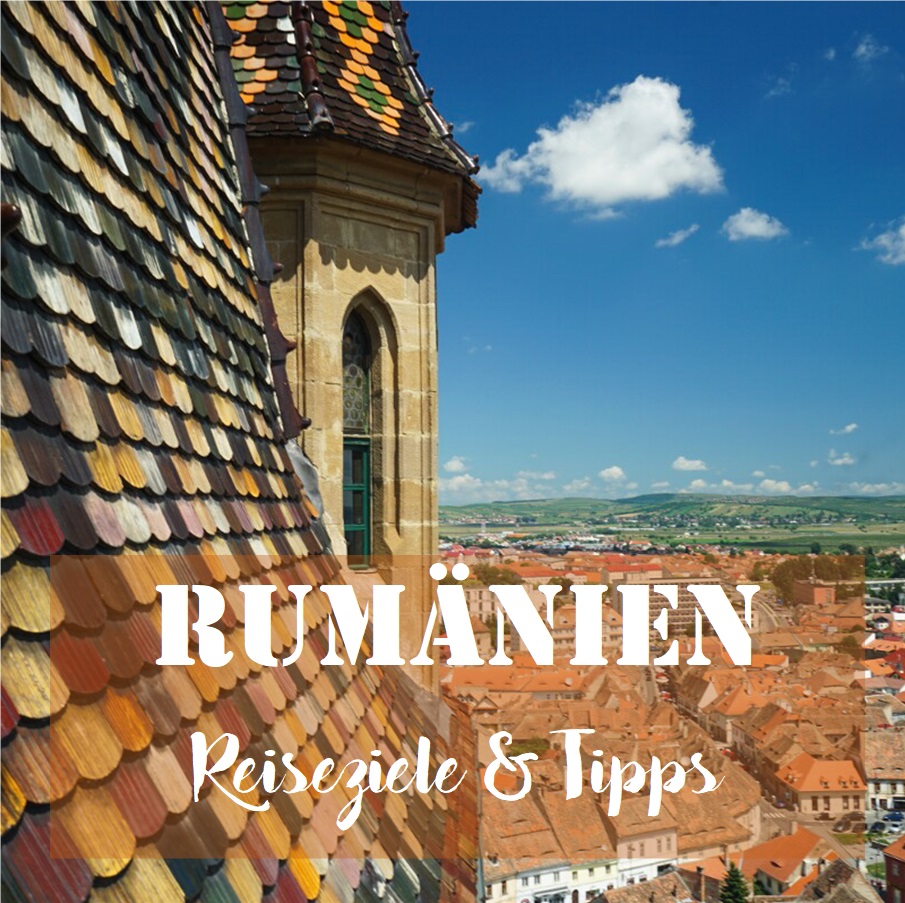 Rumänien: Reiseziele & Tipps